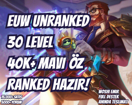 DERECELİ HAZIR! EUW 40K+ M. ÖZ VIP 30 LVL UNRANKED