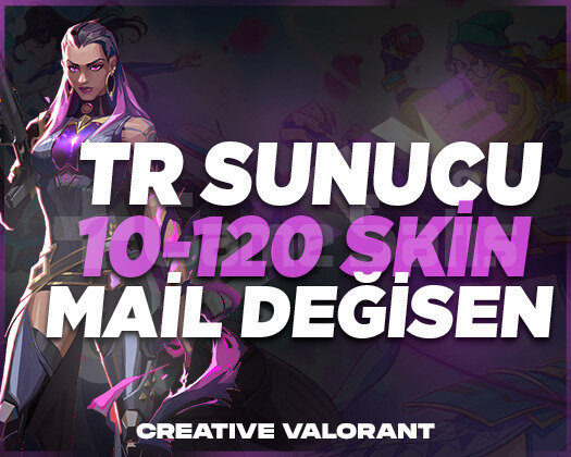 TR | 10-120 SKİN GARANTİLİ MAİL DEĞİŞEN HESAPLAR