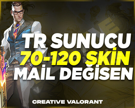 TR | 70-120 SKİN GARANTİLİ MAİL DEĞİŞEN HESAPLAR