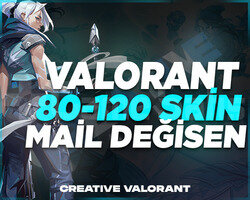 VALORANT | 80-120 SKİN GARANTİLİ MAİL DEĞİŞENHESAP