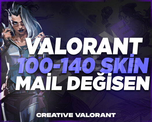 VALORANT| 100-140 SKİN GARANTİLİ MAİL DEĞİŞENHESAP