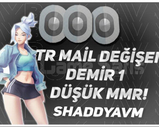 MAİL DEĞİŞEN - DEMİR 1 DÜŞÜK MMR TROLL/SMURF TRÇAR