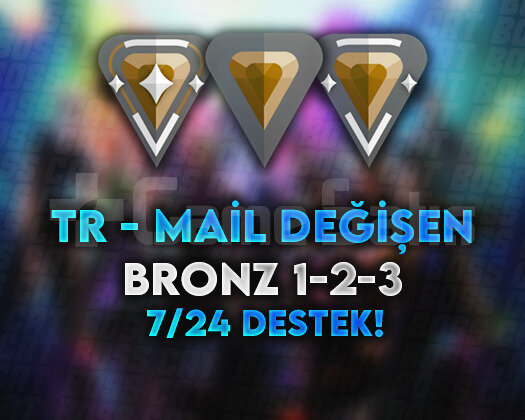 TR - BRONZ - MAİL DEĞİŞEN +20 LEVEL ELLE KASILMIŞ
