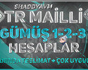 MAİL DEĞİŞEN - SİLVER HESAPLAR - TR ANINDA TESLİM