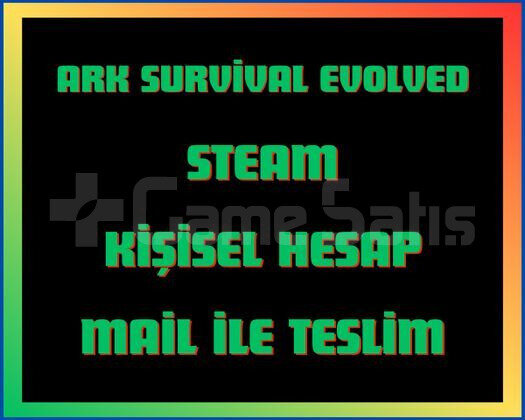 Ark Survival Evolved + MAİL