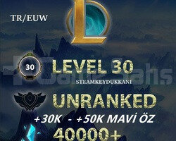 TR/EUW 30-50K MAVİ ÖZ - UNRANKED | MAİL ONAYSIZ