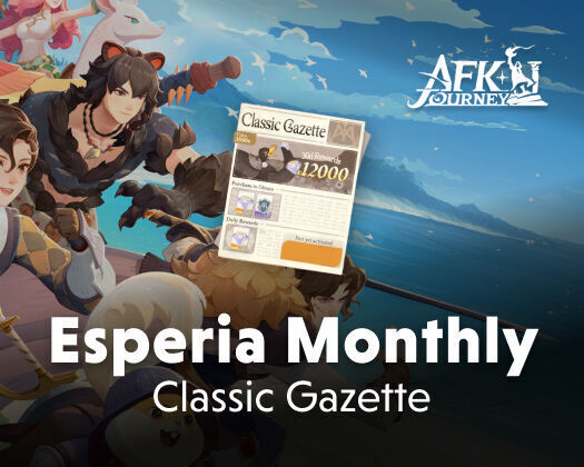 AFK Journey Esperia Monthly Classic Gazette