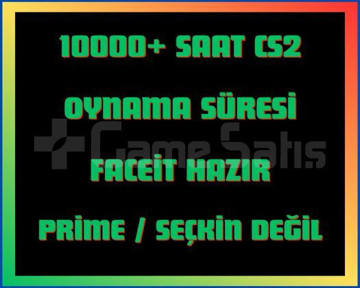 Faceit Hazır 10000+ Saat CS2 + MAİL