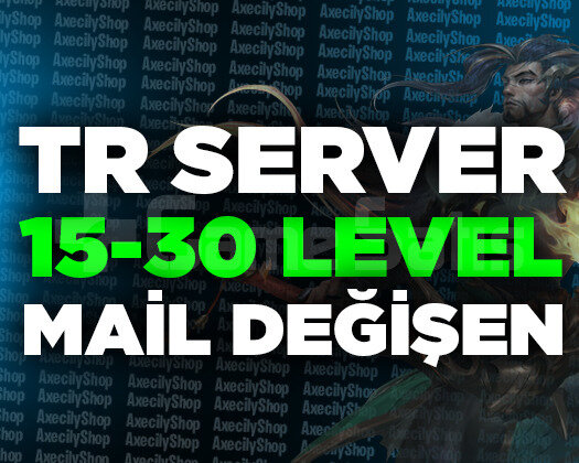 TR / 15-30 LEVEL UNRANKED / MAİL DEĞİŞEN