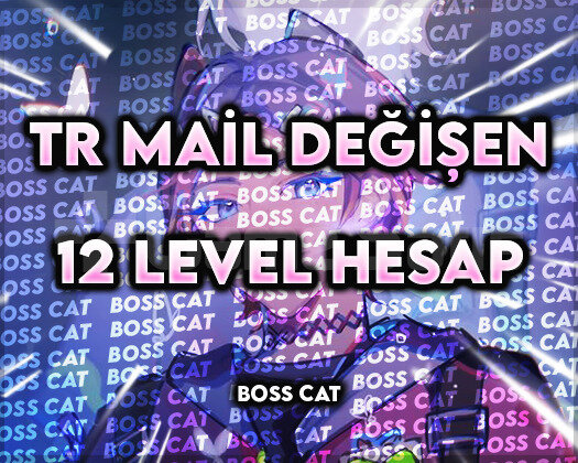 TR - 12 LEVEL - MAİL DEĞİŞEN HESAPLAR !