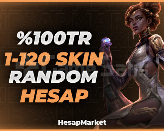 100 TR 1-120 SKIN VİP RANDOM HESAP