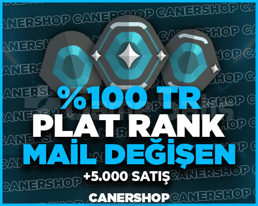 TR + PLAT RANK GARANTİLİ -- MAİL DEĞİŞEN + VİP