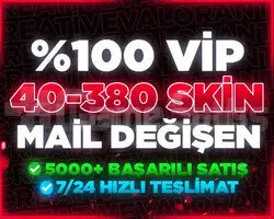 MAİL DEĞİŞEN | 40-380 SKİN | ÖMÜR BOYU GARANTİLİ