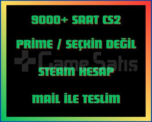 9000+ Saat CS2 + MAİL