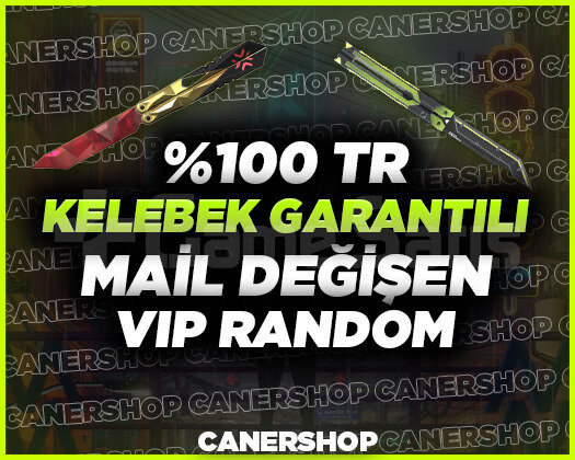 TR + KELEBEK BIÇAK GARANTİ + MAİL DEĞİŞEN + VİP