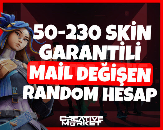 VALORANT | 50-230 SKİN | MAİL DEĞİŞEN RANDOM
