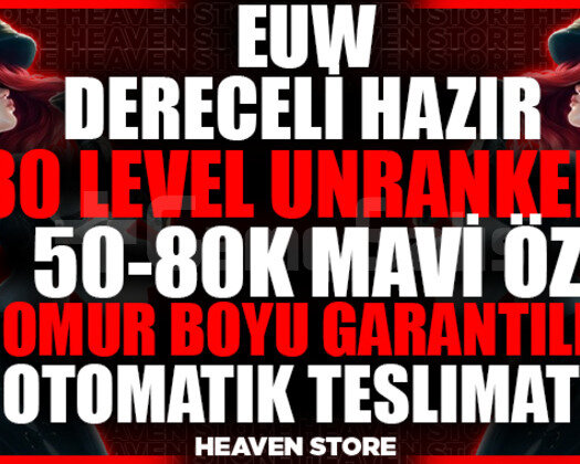 EUW BAN RİSKSİZ! DERECELİ HAZIR 50-80K MAVİÖZ