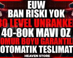 EUW BAN RİSKSİZ! DERECELİ HAZIR 40-80K MAVİÖZ