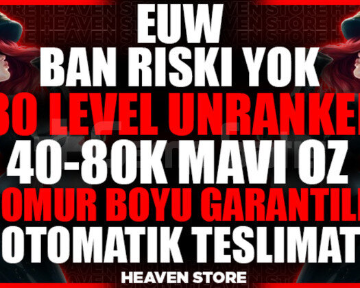 EUW BAN RİSKSİZ! DERECELİ HAZIR 40-80K MAVİÖZ