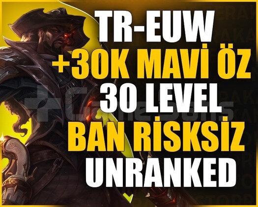 TR-EUW BAN RİSKSİZ +30K MAVİ ÖZ 30 LV UNRANKED