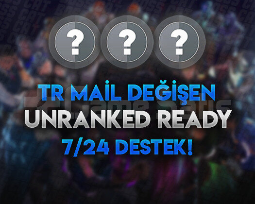TR +20 LVL UNRANKED - MAİL DEĞİŞEN - FRESH!