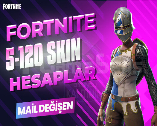 5-120 SKIN PREMIUM MAİL DEĞİŞEN FORTNITE HESAP