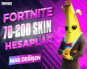 70-200 SKIN PREMIUM MAİL DEĞİŞEN FORTNITE HESAP