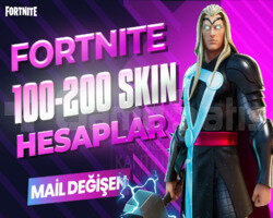 100-200 SKIN PREMIUM MAİL DEĞİŞEN FORTNITE HESAP