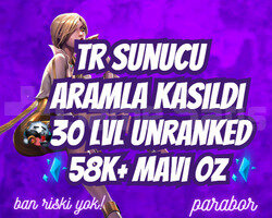 BAN YOK ! TR 58K+ ÖZ ARAM 30 LEVEL UNRANKED