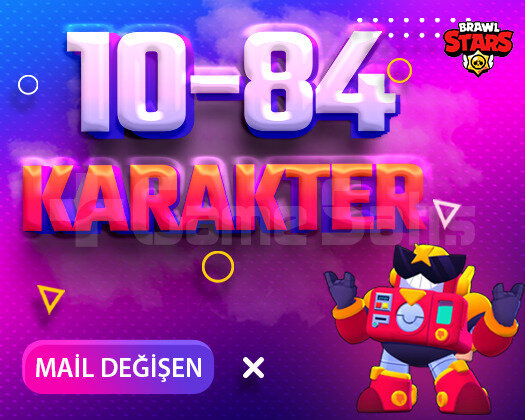 10-84 KARAKTER MAİL DEĞİŞEN BRAWL STARS HESAPLAR