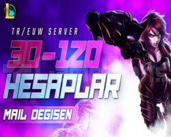 TR/EUW | 30-120 SKİN MAİL DEĞİŞEN LOL HESAP