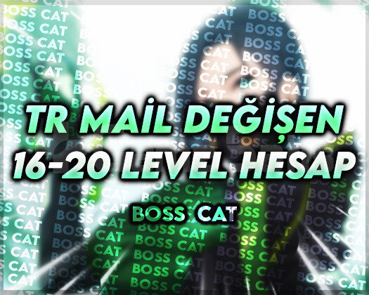 TR | 16 - 20 LEVEL | MAİL DEĞİŞEN HESAPLAR!