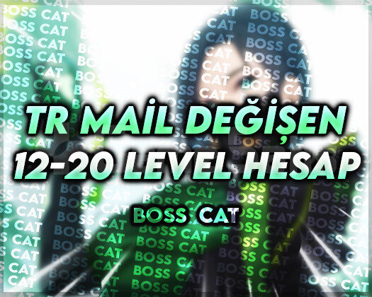 TR | 12 - 20 LEVEL | MAİL DEĞİŞEN HESAPLAR!