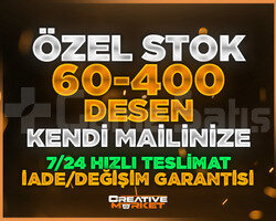 ÖZEL STOK | 60-400 DESEN | KENDİ MAİLİNİZE | VİP
