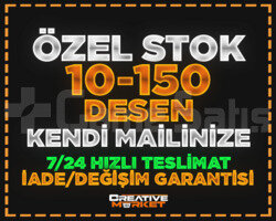 ÖZEL STOK | 10-150 DESEN | KENDİ MAİLİNİZE | VİP