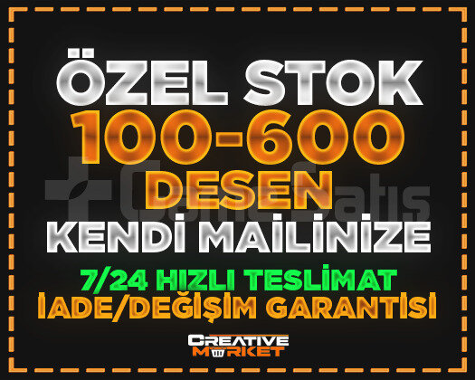 ÖZEL STOK | 100-600 DESEN | KENDİ MAİLİNİZE | VİP