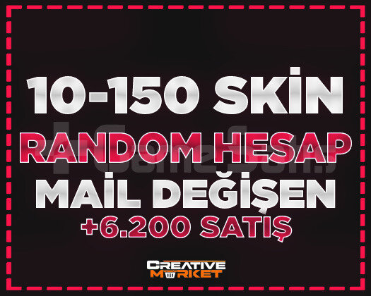 10-150 SKİN/MAİLDEĞİŞEN/ÖZELSTOK/BOŞYOK