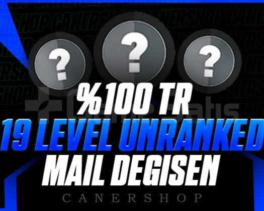 KESİN TR - 19 LEVEL - UNRANKED - MAİL DEĞİŞEN
