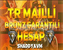TR - MAİL DEĞİŞEN - BRONZ - ULTRA DÜŞÜK MMR!