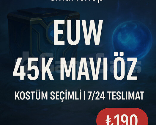 EUW 40K MAVİ ÖZ KOSTÜM SEÇİMLİ BAN YEMEZ
