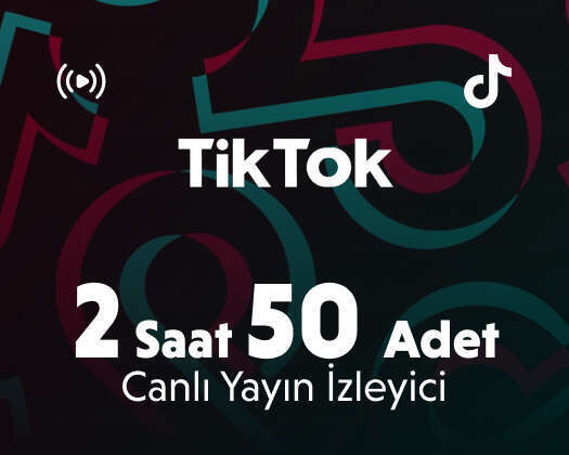 TikTok 2 Saat 50 Adet Canlı Yayın İzleyici