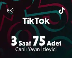 TikTok 3 Saat 75 Adet Canlı Yayın İzleyici