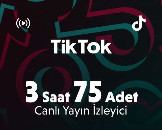 TikTok 3 Saat 75 Adet Canlı Yayın İzleyici