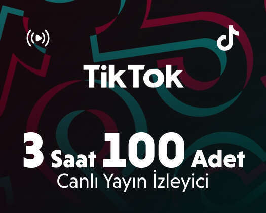 TikTok 3 Saat 100 Adet Canlı Yayın İzleyici