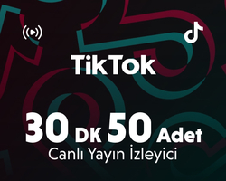 TikTok 30 Dakika 50 Adet Canlı Yayın İzleyici