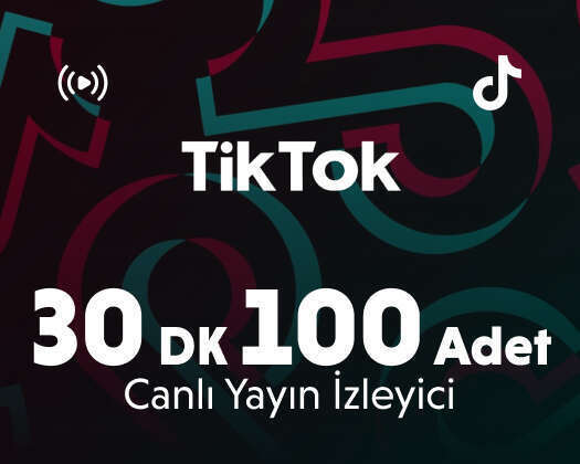 TikTok 30 Dakika 100 Adet Canlı Yayın İzleyici