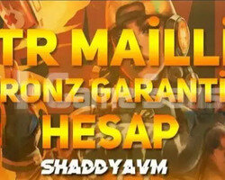 TR - MAİL DEĞİŞEN - BRONZ - ULTRA DÜŞÜK MMR!!
