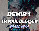 TR - MAİL DEĞİŞEN - DEMİR 1  - ULTRA DÜŞÜK MMR!