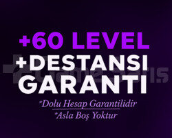 60-99 LEVEL + DESTANSI GARANTİ+++ SINIRLI STOK