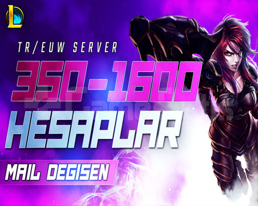 TR/EUW | 350-1600 SKİN MAİL DEĞİŞEN LOL HESAP